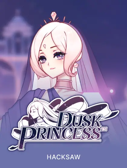 Dusk Princess (Hacksaw)